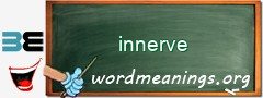 WordMeaning blackboard for innerve